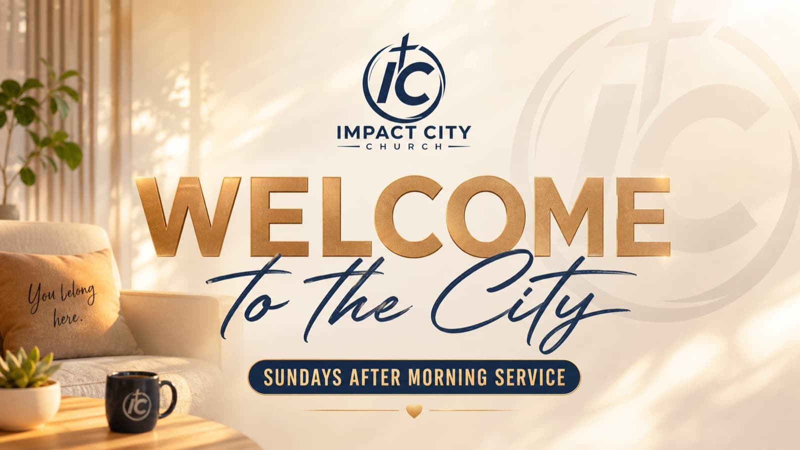 Welcome to the City — Sundays after morning service at Impact City Church